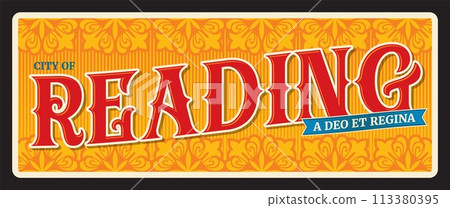 Reading town in Berkshire, England city. Vector travel plate or sticker, vintage tin sign, retro vacation postcard or journey signboard, luggage tag. Souvenir plaque with ornaments and motto 113380395