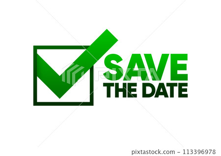 Save The Date Label. Modern Banner with check mark. Event reminder. Vector illustration. 113396978