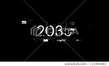 2035 text with screen effects of technological glitches 2035 text with screen effects of technological glitches 113404863
