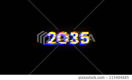 2035 text with screen effects of technological glitches 2035 text with screen effects of technological glitches 113404885