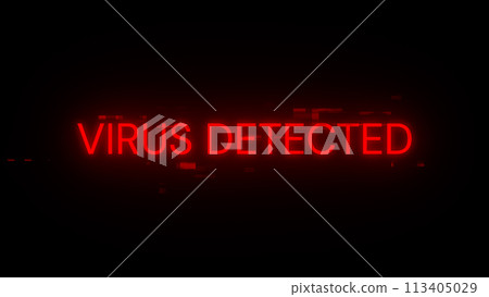Virus detected text with screen effects of technological glitches Virus detected text with screen effects of technological glitches 113405029