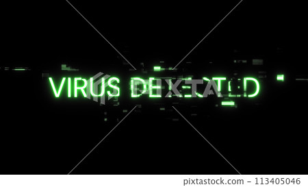 Virus detected text with screen effects of technological glitches Virus detected text with screen effects of technological glitches 113405046
