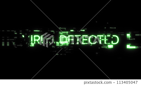 Virus detected text with screen effects of technological glitches 113405047