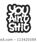 you ain't shit 113420389