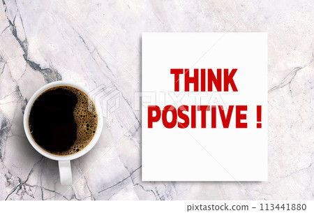 Business quotes, THINK POSITIVE on notebooks or paper in office desk, office workplace, inspiration, motivation 113441880