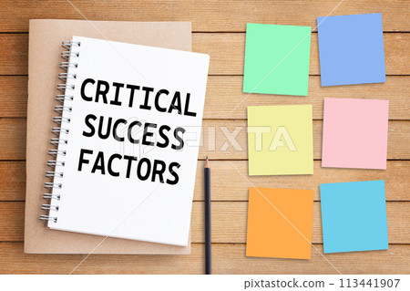 Business quotes, CRITICAL SUCCESS PACTORS on notebook or paper in office desk, office workplace 113441907