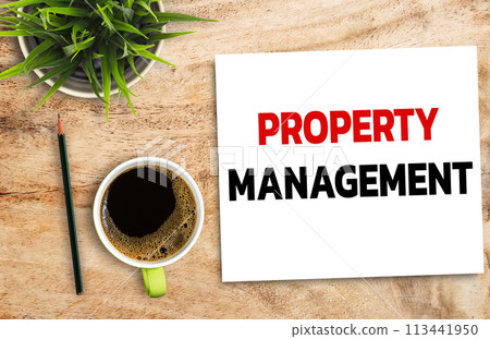 Business quotes, PROPERTY MANAGEMENT on notebook or paper in office desk, office workplace, inspiration, quotes 113441950