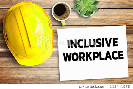 Business quotes, Concept words, INCLUSIVE WORKPLACE on notebooks or paper in office desk 113441978