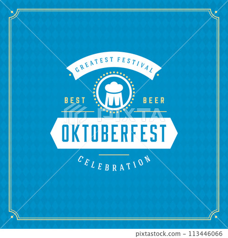 Oktoberfest Celebration With Traditional Beer Emblem Oktoberfest Celebration With Traditional Beer Emblem 113446066