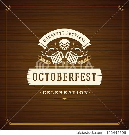 Oktoberfest beer festival celebration vintage greeting card or poster Oktoberfest beer festival celebration vintage greeting card or poster 113446206