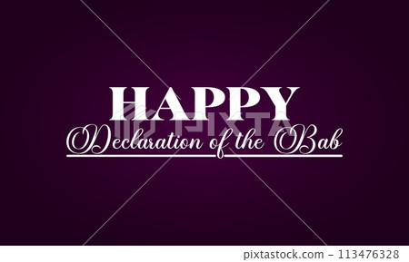 Open Happy Declaration Of The Bab Stylish Text And Gradient Background Design Open Happy Declaration Of The Bab Stylish Text And Gradient Background Design 113476328