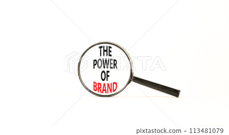 The power of brand symbol. Concept words The power of brand on beautiful magnifying glass. Beautiful white table white background. Business the power of brand concept. Copy space. The power of brand symbol. Concept words The power of brand on beautiful magnifying glass. Beautiful white table white background. Business the power of brand concept. Copy space. 113481079