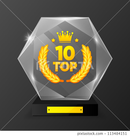 Top 10 Rating Chart. Best in the ranking. Winner in the category. Crystal figurine. Vector illustration. 113484151