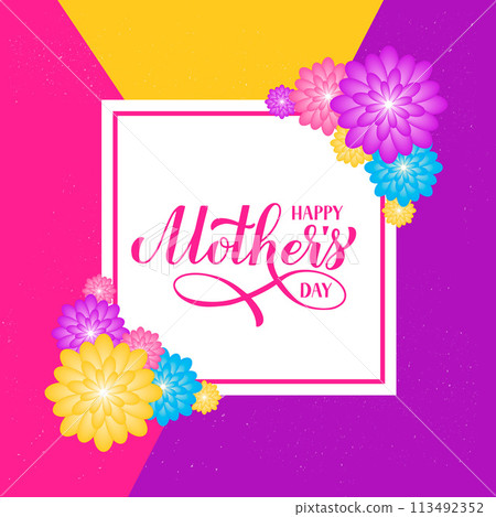 Happy Mothers Day floral greeting card. Calligraphy hand lettering. Vector template for typography poster, banner, invitation, etc. 113492352