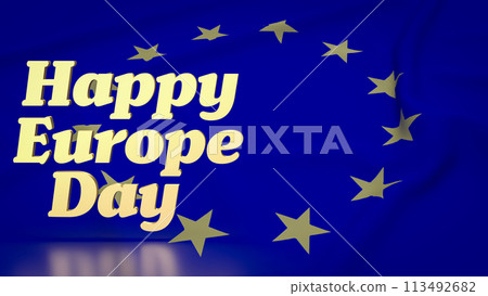 The Eu flag for happy Europe day concept 3d rendering. The Eu flag for happy Europe day concept 3d rendering. 113492682