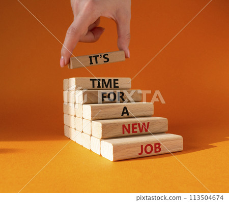 It is time for a new job symbol. Concept words It is time for a new job on wooden blocks. Businessman hand. Beautiful orange background. Business concept. Copy space. It is time for a new job symbol. Concept words It is time for a new job on wooden blocks. Businessman hand. Beautiful orange background. Business concept. Copy space. 113504674