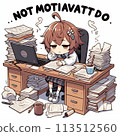 I have too much work to do and I'm not motivated 113512560