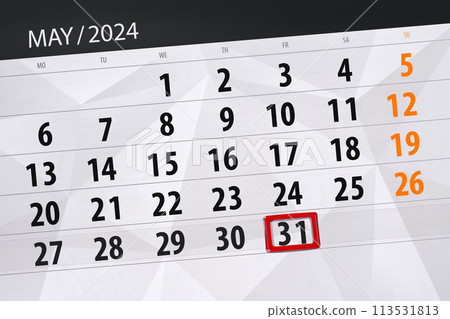 Calendar 2024, deadline, day, month, page, organizer, date, May, friday, number 31 Calendar 2024, deadline, day, month, page, organizer, date, May, friday, number 31 113531813