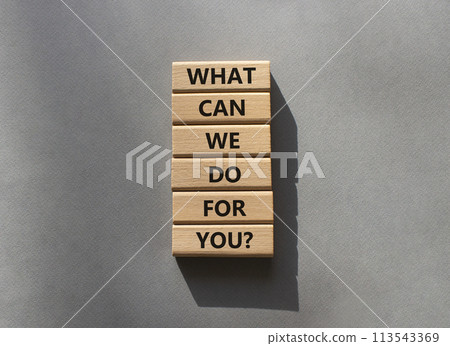What can We do for you symbol. Wooden blocks with words What can We do for you. Beautiful grey background. Business and What can We do for you. Copy space. 113543369