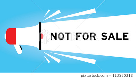 Color megaphone icon with word not for sale in white banner on blue background Color megaphone icon with word not for sale in white banner on blue background 113550318