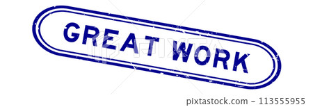 Grunge blue great work word rubber seal stamp on white background Grunge blue great work word rubber seal stamp on white background 113555955