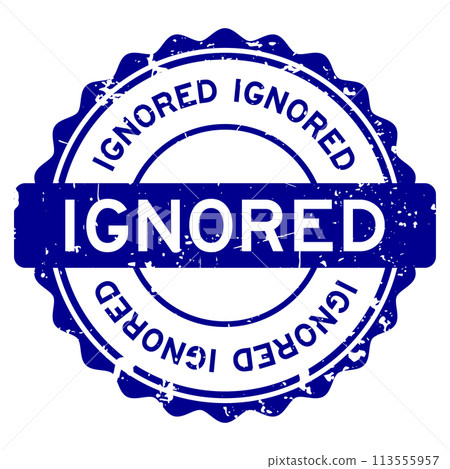 Grunge blue ignored word round rubber seal stamp on white background 113555957