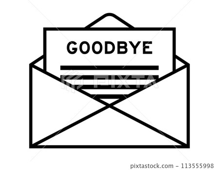 Envelope and letter sign with word goodbye as the headline Envelope and letter sign with word goodbye as the headline 113555998
