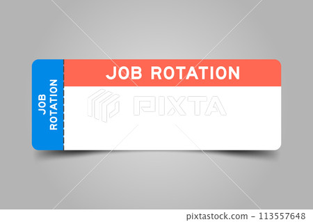 Blue and orange color ticket with word job rotation and white copy space Blue and orange color ticket with word job rotation and white copy space 113557648