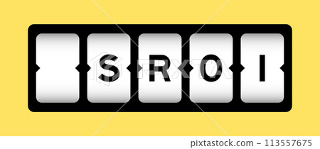 Black color in word SROI (Abbreviation of Social Return on Investment) on slot banner with yellow color background Black color in word SROI (Abbreviation of Social Return on Investment) on slot banner with yellow color background 113557675