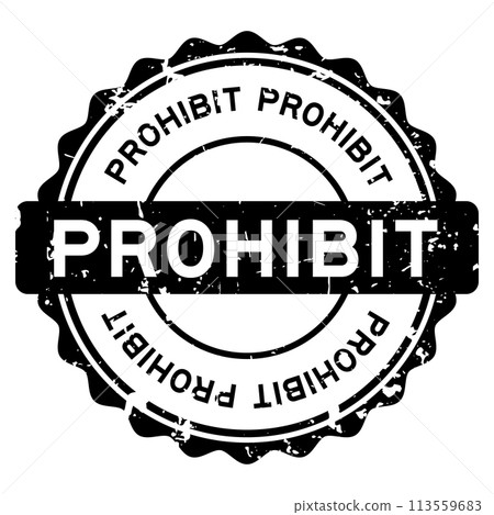 Grunge black prohibit word round rubber seal stamp on white background Grunge black prohibit word round rubber seal stamp on white background 113559683