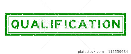 Grunge green qualification word square rubber seal stamp on white background 113559684