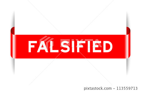 Red color inserted label banner with word falsified on white background 113559713