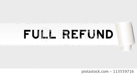 Ripped gray paper background that have word full refund under torn part 113559716