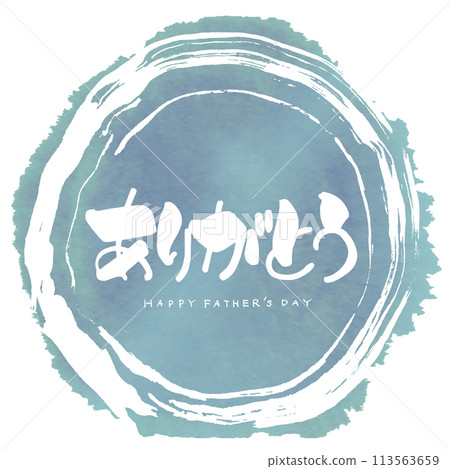 Brush writing Thank you (HAPPY FATHER'S DAY) Maru .n Brush writing Thank you (HAPPY FATHER'S DAY) Maru .n 113563659