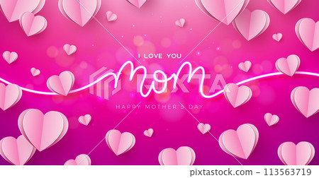 Happy Mother's Day Greeting Card Design with Paper Heart and Glowing Neon Light I Love You Mom Typography Lettering on Pink Background. Vector Mother Day Illustration for Postcard, Banner, Flyer 113563719