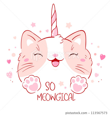 Cute card in kawaii style. Lovely unicorn cat with pink hearts. Inscription So meowgical. Happy smiling kitten unicorn. Can be used for t-shirt print, stickers, greeting card design. Vector EPS8 113567573