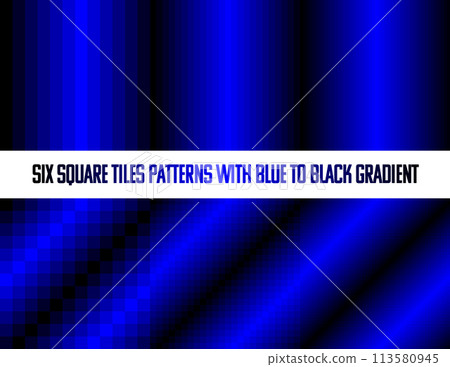 Blue to black in square tiles, seamless vector pattern, monochromatic, collection of six 113580945