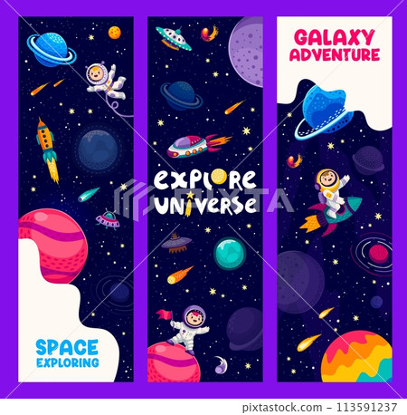 Galaxy space banners with cartoon kid astronauts, spacecraft and planets on starry sky vector background. Funny spacemen and aliens flying on rockets and UFO spaceship through stars and asteroids 113591237