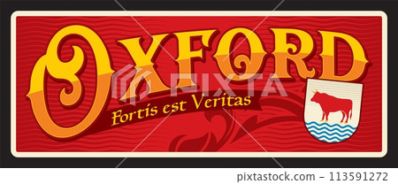 Oxford city in Oxfordshire county in England. Vector travel plate or sticker, vintage welcome tin sign, retro vacation postcard or journey signboard, luggage tag. Card with motto, town slogan Oxford city in Oxfordshire county in England. Vector travel plate or sticker, vintage welcome tin sign, retro vacation postcard or journey signboard, luggage tag. Card with motto, town slogan 113591272