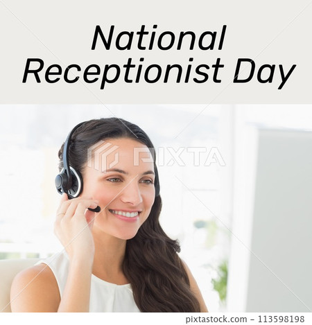 Composition of national receptionist day text over caucasian businesswoman using phone headset 113598198