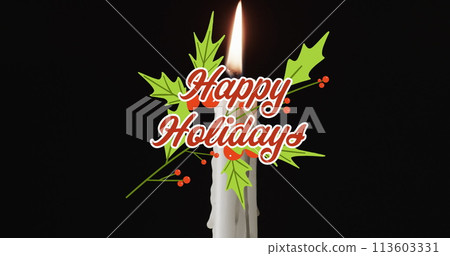 Image of happy holidays text over lit candle on black background 113603331