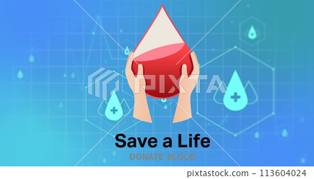 Image of medical icons and hands holding blood drop with donate blood text on blue background Image of medical icons and hands holding blood drop with donate blood text on blue background 113604024