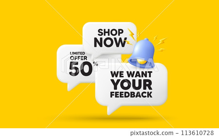 We want your feedback tag. 3d offer chat speech bubbles. Survey or customer opinion sign. Client comment. Your feedback speech bubble 3d message. Talk box banner with bell. Vector 113610728