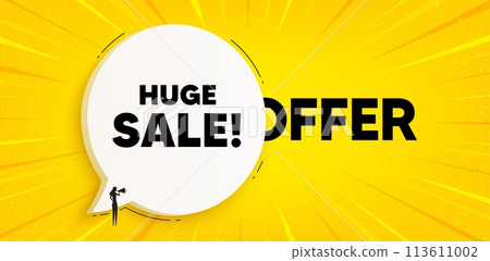 Huge Sale tag. Chat speech bubble banner. Special offer price sign. Advertising Discounts symbol. Huge sale speech bubble message. Talk box background. Vector 113611002