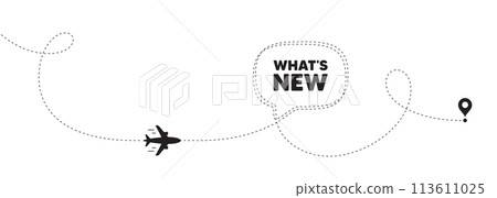 Whats new tag. Plane travel path line banner. Special offer sign. New arrivals symbol. Whats new speech bubble message. Plane location route. Dashed line. Vector 113611025