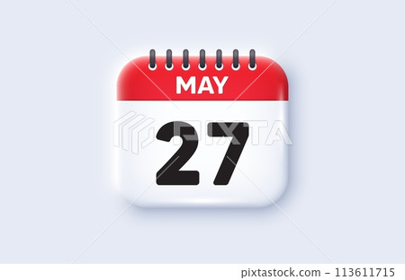 Calendar date 3d icon. 27th day of the month icon. Event schedule date. Meeting appointment time. 27th day of May month. Calendar event reminder date. Vector 113611715