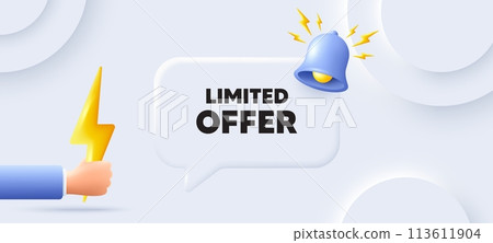 Limited offer tag. Neumorphic background with chat speech bubble. Special promo sign. Sale promotion symbol. Limited offer speech message. Banner with energy. Vector 113611904