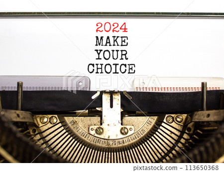 2024 Make your choice symbol. Concept words 2024 Make your choice typed on beautiful old retro typewriter. Beautiful white background. Business 2024 Make your choice concept. Copy space 113650368