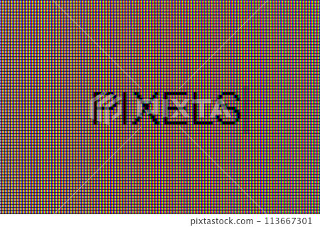 Macro (close-up) photo of RGB LCD display's pixel grid and the text "Pixels" on the screen. 113667301