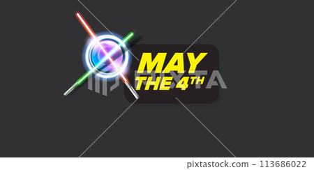 May the 4th vector illustration with glowing light saber. May the 4 banner design template with laser sword May the 4th vector illustration with glowing light saber. May the 4 banner design template with laser sword 113686022